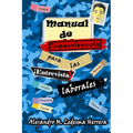 Manual de supervivencia para las entrevistas laborales - Paperback