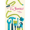 DIY- Tools You Need To Fix Yourself - Paperback