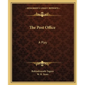 The Post Office: A Play - Paperback