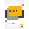 Leather: From The Raw Material To The Finished Product - Paperback