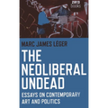 The Neoliberal Undead - Paperback