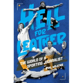 Hell for Leather: The World of a Sporting Journalist - Paperback
