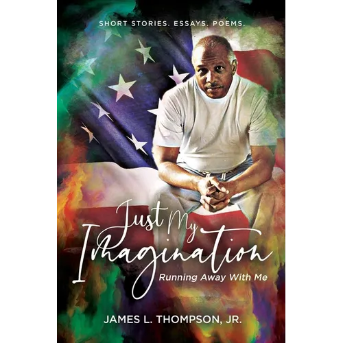 Just My Imagination Running Away with Me - Paperback