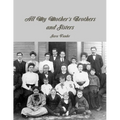 All My Mother's Brothers and Sisters - Paperback