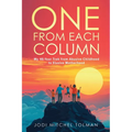 One from Each Column: My 46-Year Trek from Abusive Childhood to Elusive Motherhood - Paperback