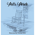 Pat's Porch - Hardcover
