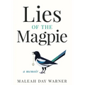 Lies of the Magpie - Hardcover
