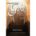 Unveiling God: Contextualizing Christology for Islamic Culture - Paperback