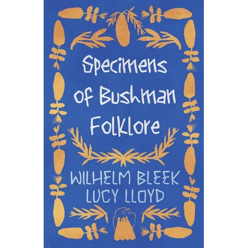 Specimens of Bushman Folklore - Paperback