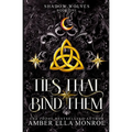 Ties That Bind Them: A Paranormal Why Choose Wolf Shifter Fantasy Romance - Paperback