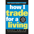 How I Trade for a Living - Hardcover