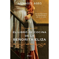 El Libro de Cocina de la Señorita Eliza - Paperback