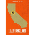 The Toughest Beat: Politics, Punishment, and the Prison Officers Union in California - Paperback