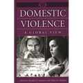 Domestic Violence: A Global View - Hardcover
