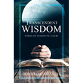 Transcendent Wisdom: Words of Wisdom to Live By - Paperback