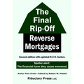 The Final Rip-Off: Reverse Mortgages - Paperback