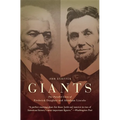 Giants: The Parallel Lives of Frederick Douglass and Abraham Lincoln - Paperback