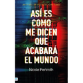 Asi Es Como Me Dicen Que Acabara El Mundo - Paperback