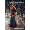 Walking Among Lions: A Novel of Constance of York - Paperback