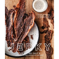 Jerky: The Fatted Calf's Guide to Preserving and Cooking Dried Meaty Goods [A Cookbook] - Hardcover