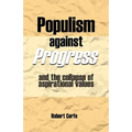 Populism Against Progress - Paperback