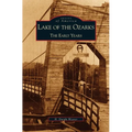 Lake of the Ozarks: The Early Years - Hardcover