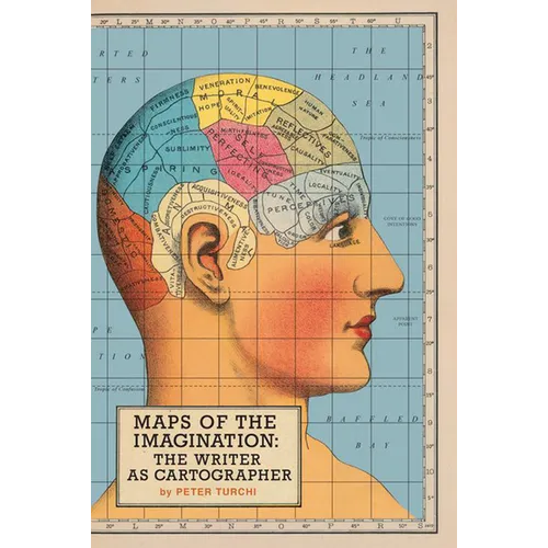 Maps of the Imagination: The Writer as Cartographer - Paperback