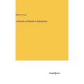 Lectures on Obstetric Operations - Hardcover