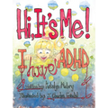 Hi, It's Me I Have ADHD - Paperback