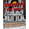 Survive the Night: A Killer Coloring Adventure - Paperback