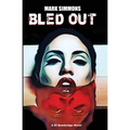 Bled Out - Paperback