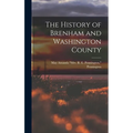 The History of Brenham and Washington County - Hardcover