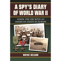 A Spy's Diary of World War II: Inside the OSS with an American Agent in Europe - Paperback