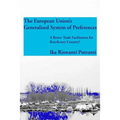 The European Union's Generalised System of Preferences: A Better Trade Facilitation for Beneficiary Country? - Paperback