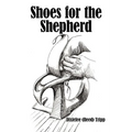 Shoes for the Shepherd - Paperback