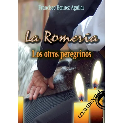 La Romería: Los otros peregrinos - Paperback