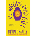 The Wrong Dead Guy - Paperback