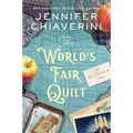 The World's Fair Quilt: An ELM Creek Quilts Novel - Paperback