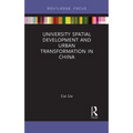 University Spatial Development and Urban Transformation in China - Paperback