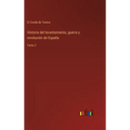 Historia del levantamiento, guerra y revolución de España: Tomo 2 - Hardcover