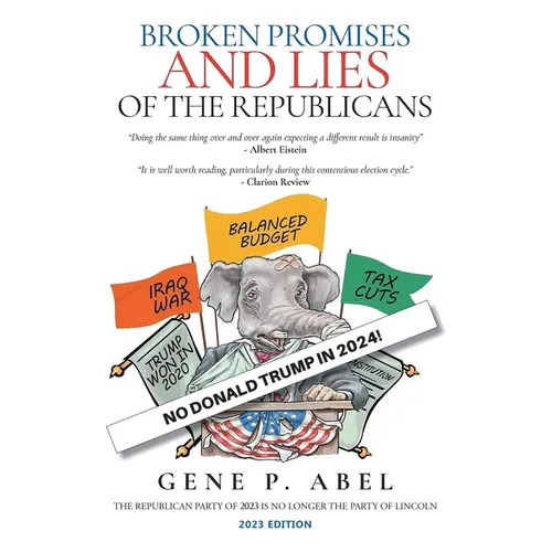 Broken Promises and Lies of the Republicans - Paperback