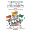 Broken Promises and Lies of the Republicans - Paperback