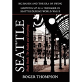 Seattle; Shady Beach, the Avalon and Everything - Hardcover
