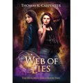 Web of Lies: The Hundred Halls Series Book Two - Hardcover