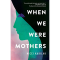 When We Were Mothers - Paperback