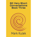 50 Very Short Conversations Book Three - Paperback