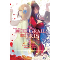 The Holy Grail of Eris, Vol. 3 (Light Novel) - Paperback
