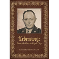 Lebensweg: From the Reich to Rapid City - Hardcover