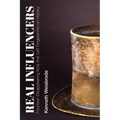 Real Influencers: Fourteen Disappearing Acts That Left Fingerprints on History - Paperback