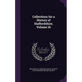 Collections for a History of Staffordshire, Volume 16 - Hardcover